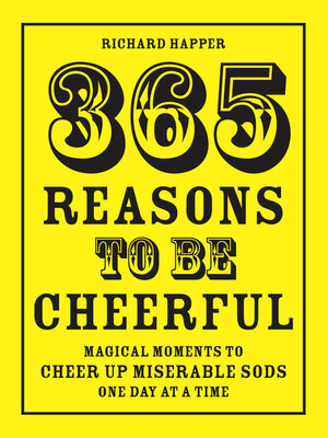 cover image of 365 Reasons to Be Cheerful